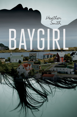 Baygirl by Heather Smith