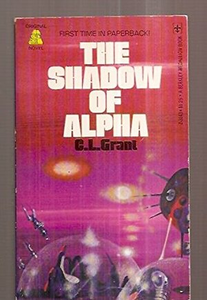 The Shadow of Alpha by Charles L. Grant