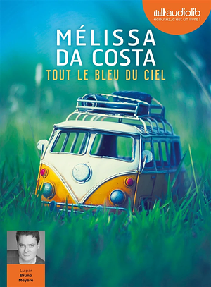 Tout le bleu du ciel by Mélissa Da Costa