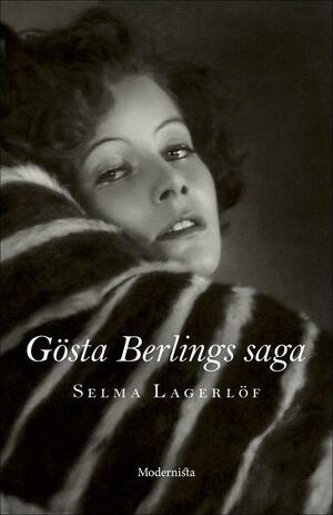 Gösta Berlings saga by Selma Lagerlöf