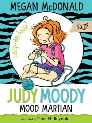 Judy Moody, Mood Martian by Megan McDonald