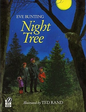 Night Tree by Eve Bunting, Ted Rand