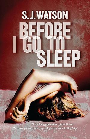 Before I Go To Sleep by S.J. Watson