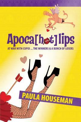 Apoca[hot]lips by Paula Houseman