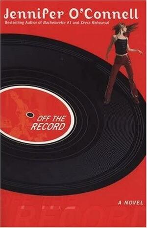 Off The Record by Jennifer O'Connell
