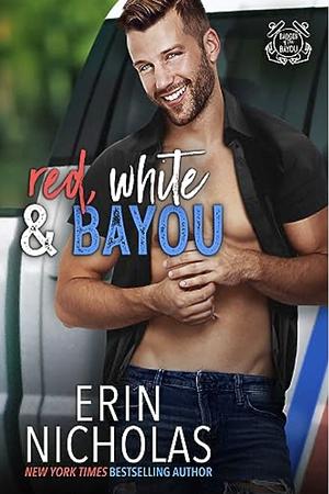 Red, White & Bayou by Erin Nicholas