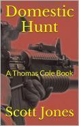 Domestic Hunt (Thomas Cole Book 4) by Scott Jones