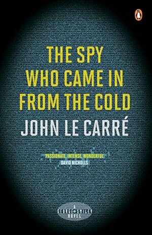 The Spy Who Came in from the Cold by John le Carré