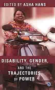 Disability, Gender and the Trajectories of Power by Asha Hans