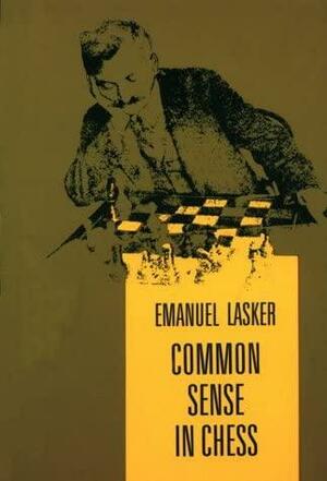Il buon senso negli scacchi by Emanuel Lasker