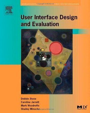 User Interface Design and Evaluation by Caroline Jarrett, Mark Woodroffe, Debbie Stone