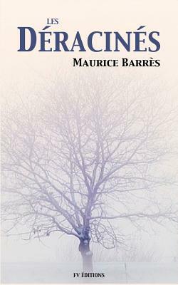 Les Déracinés by Maurice Barrès