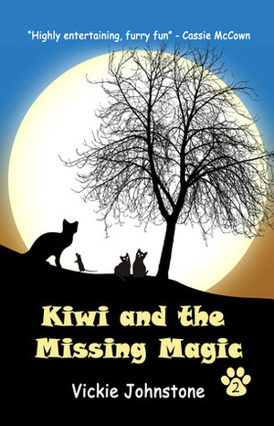 Kiwi and the Missing Magic by Vickie Johnstone