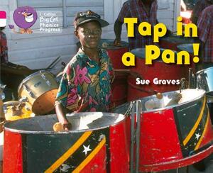 Tap in a Pan! by Sue Graves