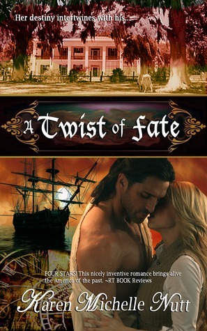 A Twist of Fate by Karen Michelle Nutt