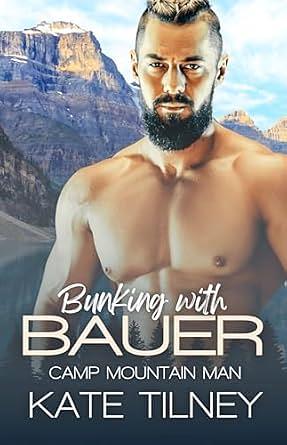 Bunking With Bauer by Kate Tilney