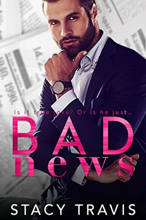 Bad News by Stacy Travis