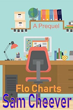 Flo Charts by Sam Cheever