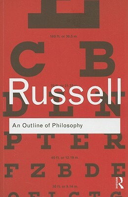 An Outline of Philosophy by Bertrand Russell
