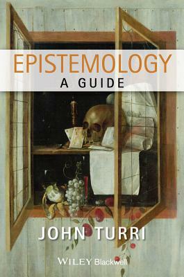 Epistemology: A Guide by 