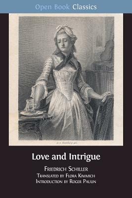 Love and Intrigue: A Bourgeois Tragedy by Friedrich Schiller