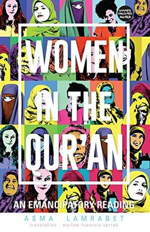 Women in the Qur'an: An Emancipatory Reading by Asma Lamrabet