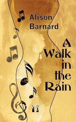 A Walk in the Rain by Alison Barnard