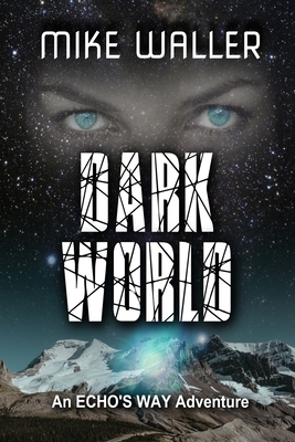 Dark World by Mike Waller