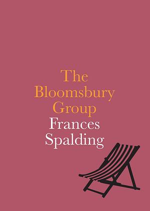 The Bloomsbury Group by Frances Spalding