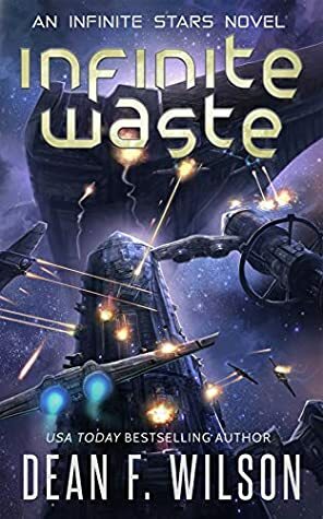 Infinite Waste by Dean F. Wilson