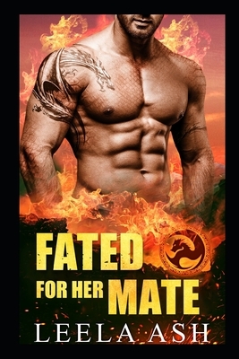 Fated for her Mate by Leela Ash