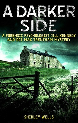 A Darker Side by Shirley Wells