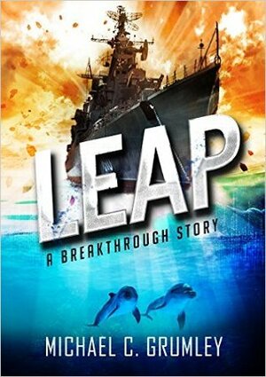 Leap by Michael C. Grumley