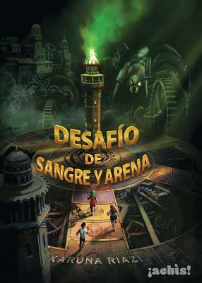 Desafío de sangre y arena by Karuna Riazi