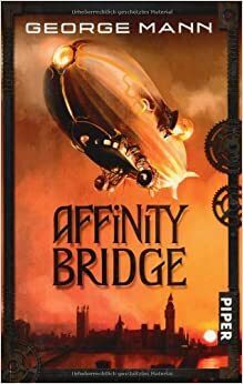 Affinity Bridge by George Mann, Jürgen Langowski