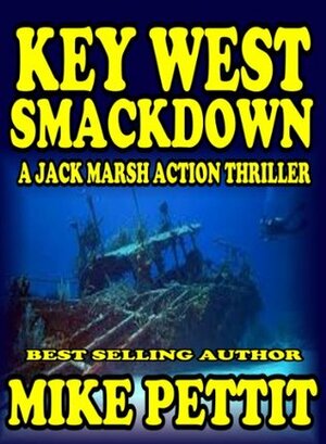 The Key West Smackdown by Mike Pettit