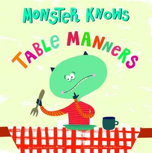 Monster Knows Table Manners by Connie Colwell Miller