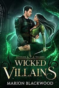 Wicked Villains by Marion Blackwood