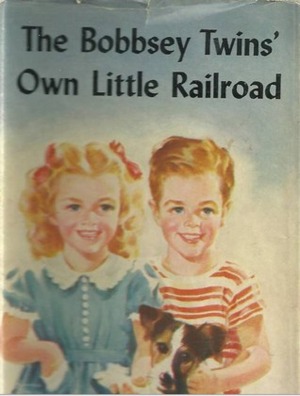 The Bobbsey Twins' Own Little Railroad by Laura Lee Hope