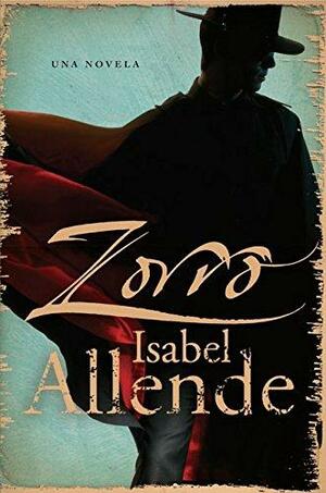 Zorro by Isabel Allende, Margaret Sayers Peden