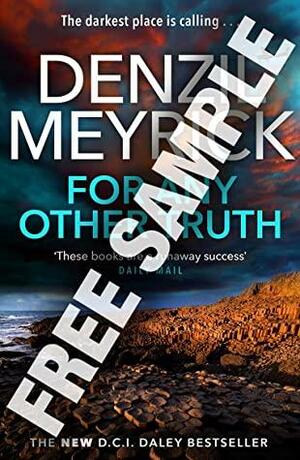 For Any Other Truth: FREE SAMPLE - by Denzil Meyrick