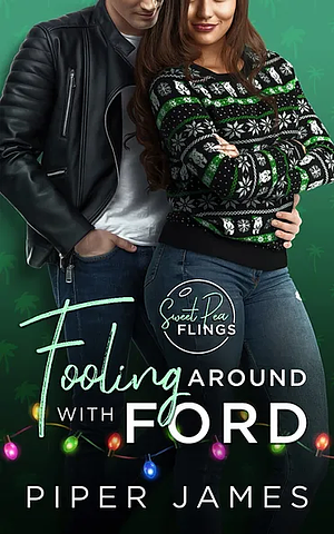 Fooling Around with Ford by Piper James