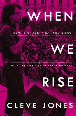 When We Rise: My Life in the Movement by 