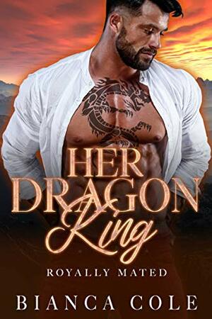 Her Dragon King by Bianca Cole