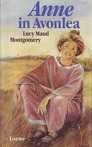 Anne of Green Gabels by L.M. Montgomery, L.M. Montgomery