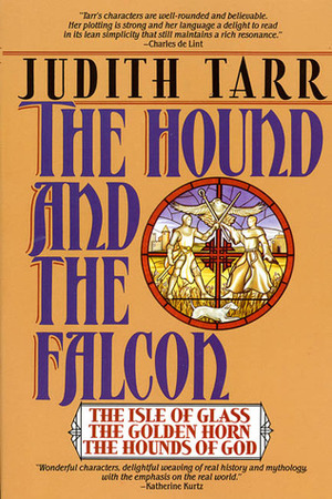 The Hound and the Falcon by Judith Tarr