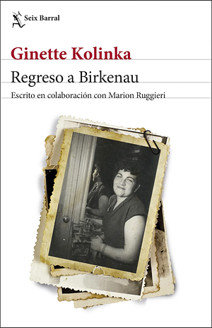 Regreso a Birkenau by Ginette Kolinka