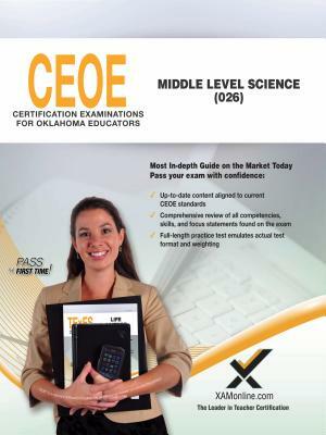 Ceoe Osat Middle Level Science (026) by Sharon A. Wynne