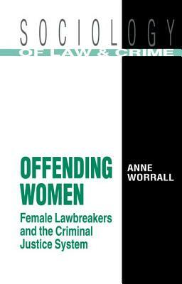 Offending Women by Anne Worrall