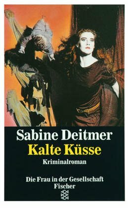 Kalte Küsse by Sabine Deitmer